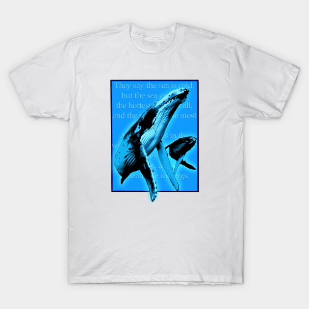 Whales Weep Not T-Shirt by Retro-Matic